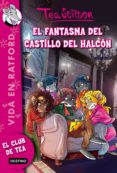 vida en ratford 17: el fantasma del castillo del halcon-tea stilton-9788408146490 vida en ratford 17: el fantasma del castillo del halcon-tea stilton-9788408146490