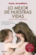 lo mejor de nuestras vidas (ebook)-lucia galan bertrand-9788408153290 lo mejor de nuestras vidas (ebook)-lucia galan bertrand-9788408153290