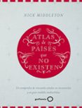 atlas de paises que no existen-nick middleton-9788408160090 atlas de paises que no existen-nick middleton-9788408160090