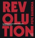 revolution (ebook)-pepe barrena-9788408177890 revolution (ebook)-pepe barrena-9788408177890