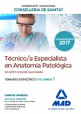 técnico/a especialista en anatomía patológica, de instituciones sanitarias de la agencia valenciana de salud. temario específico-9788414207390 técnico/a especialista en anatomía patológica, de instituciones sanitarias de la agencia valenciana de salud. temario específico-9788414207390