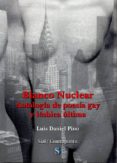 blanco nuclear: antologia de poesia gay y lesbica ultima-luis daniel pino-9788415014690 blanco nuclear: antologia de poesia gay y lesbica ultima-luis daniel pino-9788415014690