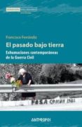 el pasado bajo tierra-francisco ferrandiz-9788415260790 el pasado bajo tierra-francisco ferrandiz-9788415260790
