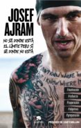no sé dónde está el límite pero sí sé dónde no está (ebook)-josef ajram-9788415320890 no sé dónde está el límite pero sí sé dónde no está (ebook)-josef ajram-9788415320890