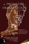 de prometeo a frankenstein-9788415415190 de prometeo a frankenstein-9788415415190