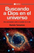 buscando a dios en el universo-ramon tamames-9788415462590 buscando a dios en el universo-ramon tamames-9788415462590