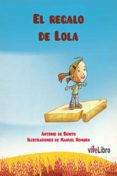 el regalo de lola (ebook)-antonio de benito monge-9788415519690 el regalo de lola (ebook)-antonio de benito monge-9788415519690
