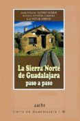 la sierra norte de guadalajara paso a paso-jose antonio alonso ramos-9788415537090 la sierra norte de guadalajara paso a paso-jose antonio alonso ramos-9788415537090