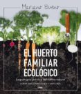 el huerto familiar ecologico (ed. amp. y act.)-mariano bueno-9788415541790 el huerto familiar ecologico (ed. amp. y act.)-mariano bueno-9788415541790