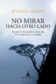 no mirar hacia otro lado (ebook)-rigdzin shikpo-9788415912590 no mirar hacia otro lado (ebook)-rigdzin shikpo-9788415912590