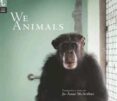 we animals-jo-anne mcarthur-9788416032990 we animals-jo-anne mcarthur-9788416032990