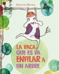 la vaca que es va enfilar a un arbre-gemma merino-9788416117390 la vaca que es va enfilar a un arbre-gemma merino-9788416117390