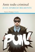 ante todo criminal (ebook)-juan aparicio belmonte-9788416465590 ante todo criminal (ebook)-juan aparicio belmonte-9788416465590