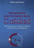 herramientas para la mejora de la calidad-paloma lopez lemos-9788416671090 herramientas para la mejora de la calidad-paloma lopez lemos-9788416671090