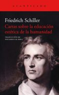 cartas sobre la educacion estetica de la humanidad-friedrich schiller-9788416748990 cartas sobre la educacion estetica de la humanidad-friedrich schiller-9788416748990