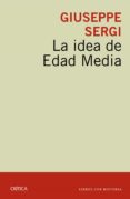 la idea de edad media-9788416771790 la idea de edad media-9788416771790