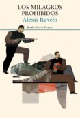 los milagros prohibidos (ebook)-alexis ravelo-9788417041090 los milagros prohibidos (ebook)-alexis ravelo-9788417041090