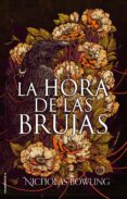 la hora de las brujas-nicholas bowling-9788417092290 la hora de las brujas-nicholas bowling-9788417092290