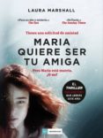 maria quiere ser tu amiga (ebook)-laura marshall-9788417128890 maria quiere ser tu amiga (ebook)-laura marshall-9788417128890