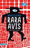 barcelona rara avis (català): la ciutat mes curiosa en 101 visites-anna garcia soteras-9788417188290 barcelona rara avis (català): la ciutat mes curiosa en 101 visites-anna garcia soteras-9788417188290