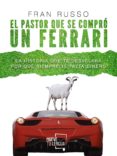 el pastor que se compro un ferrari-fran russo-9788417284190 el pastor que se compro un ferrari-fran russo-9788417284190