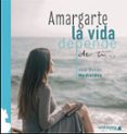 Amargarte la vida depende de ti-9789512-otro-formato