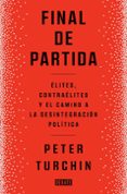 Libro libre de descarga de cd FINAL DE PARTIDA
				EBOOK de PETER TURCHIN (Literatura española) DJVU MOBI iBook 9788419399090