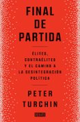 Ebook descargar foro epub FINAL DE PARTIDA
				EBOOK in Spanish 9788419399090 de PETER TURCHIN RTF ePub CHM