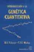 introduccion a la genetica cuantitativa-d.s. falconer-t.f.c. mackay-9788420009490 introduccion a la genetica cuantitativa-d.s. falconer-t.f.c. mackay-9788420009490