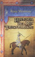 historia del rey transparente-rosa montero-9788420468990 historia del rey transparente-rosa montero-9788420468990
