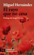 el rayo que no cesa-miguel hernandez-9788420669090 el rayo que no cesa-miguel hernandez-9788420669090
