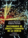 diccionario de logica y filosofia de la ciencia-jesus mosterin-roberto torretti-9788420682990 diccionario de logica y filosofia de la ciencia-jesus mosterin-roberto torretti-9788420682990