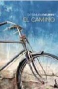 el camino-miguel delibes-9788423340590 el camino-miguel delibes-9788423340590