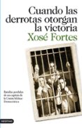 cuando las derrotas otorgan la victoria-xose fortes-9788423344390 cuando las derrotas otorgan la victoria-xose fortes-9788423344390