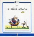 la bruja aseada-9788424627690 la bruja aseada-9788424627690