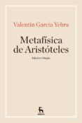 la metafisica de aristoteles-valentin garcia yebra-9788424938390 la metafisica de aristoteles-valentin garcia yebra-9788424938390