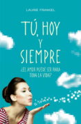 tu, hoy y siempre-laurie frankel-9788425349690 tu, hoy y siempre-laurie frankel-9788425349690