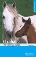 el caballo: 173 errores a evitar-claude lux-9788425509490 el caballo: 173 errores a evitar-claude lux-9788425509490