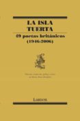 la isla tuerta: cuarenta y cuatro poetas ingleses (1946-2006)-9788426417190 la isla tuerta: cuarenta y cuatro poetas ingleses (1946-2006)-9788426417190