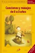 canciones y masajes de 0 a 3 años (viaje a la serenidad) (incluye audio-cd)-maite hernandez-natalia velilla-9788428528290 canciones y masajes de 0 a 3 años (viaje a la serenidad) (incluye audio-cd)-maite hernandez-natalia velilla-9788428528290