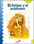 el fariseo y el publicano (parabolas de jesus)-9788428538190 el fariseo y el publicano (parabolas de jesus)-9788428538190