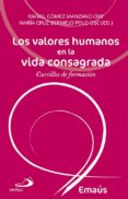 los valores humanos en la vida consagrada cursillos de formacion-rafael gomez manzano-9788428544290 los valores humanos en la vida consagrada cursillos de formacion-rafael gomez manzano-9788428544290