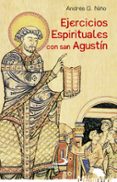 ejercicios espirituales con san agustin-andres gonzalez niño-9788428550390 ejercicios espirituales con san agustin-andres gonzalez niño-9788428550390
