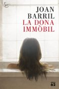 la dona immòbil-joan barril-9788429774290 la dona immòbil-joan barril-9788429774290