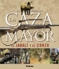 enciclopedia de la caza mayor-9788430542390 enciclopedia de la caza mayor-9788430542390