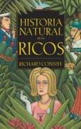 historia natural de los ricos-richard conniff-9788430604890 historia natural de los ricos-richard conniff-9788430604890