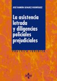 la asistencia letrada y diligencias policiales prejudiciales-jose ramon alvarez rodriguez-9788430961290 la asistencia letrada y diligencias policiales prejudiciales-jose ramon alvarez rodriguez-9788430961290