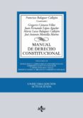 manual de derecho constitucional (11ª ed.) (vol. ii: derechos y libertades fundamentales, deberes constitucionales y principios rectores. instituciones y organos constitucionales-francisco balaguer callejon-9788430969890 manual de derecho constitucional (11ª ed.) (vol. ii: derechos y libertades fundamentales, deberes constitucionales y principios rectores. instituciones y organos constitucionales-francisco balaguer callejon-9788430969890