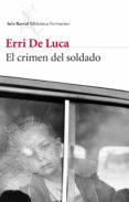 el crimen del soldado-erri de luca-9788432214790 el crimen del soldado-erri de luca-9788432214790