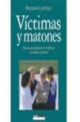 victimas y matones : claves para afrontar la violencia en niños y jovenes-paulino castells-9788432917790 victimas y matones : claves para afrontar la violencia en niños y jovenes-paulino castells-9788432917790